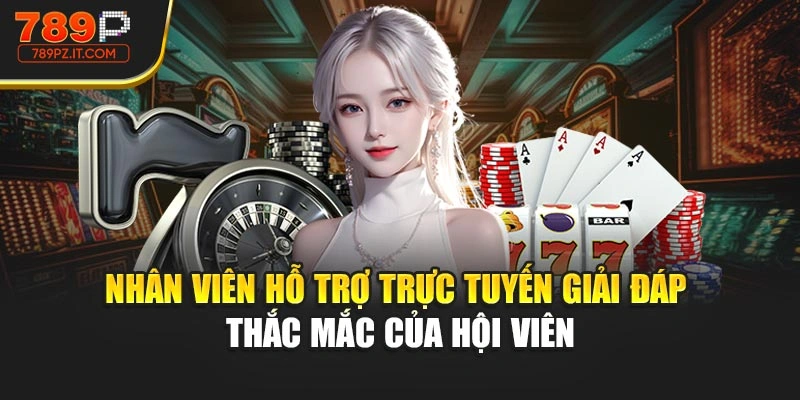 Nhân viên hỗ trợ trực tuyến giải đáp thắc mắc của hội viên